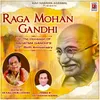 About Raga Mohan Gandhi Song